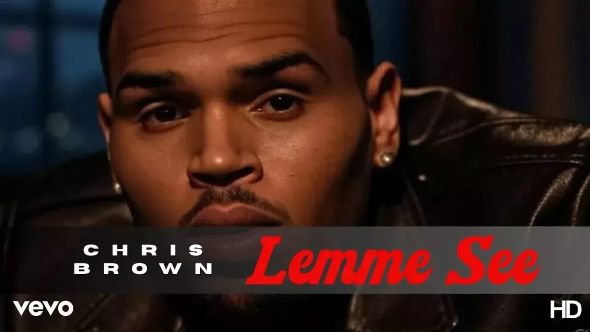 Chris brown – Lemme see Chris brown – Lemme see